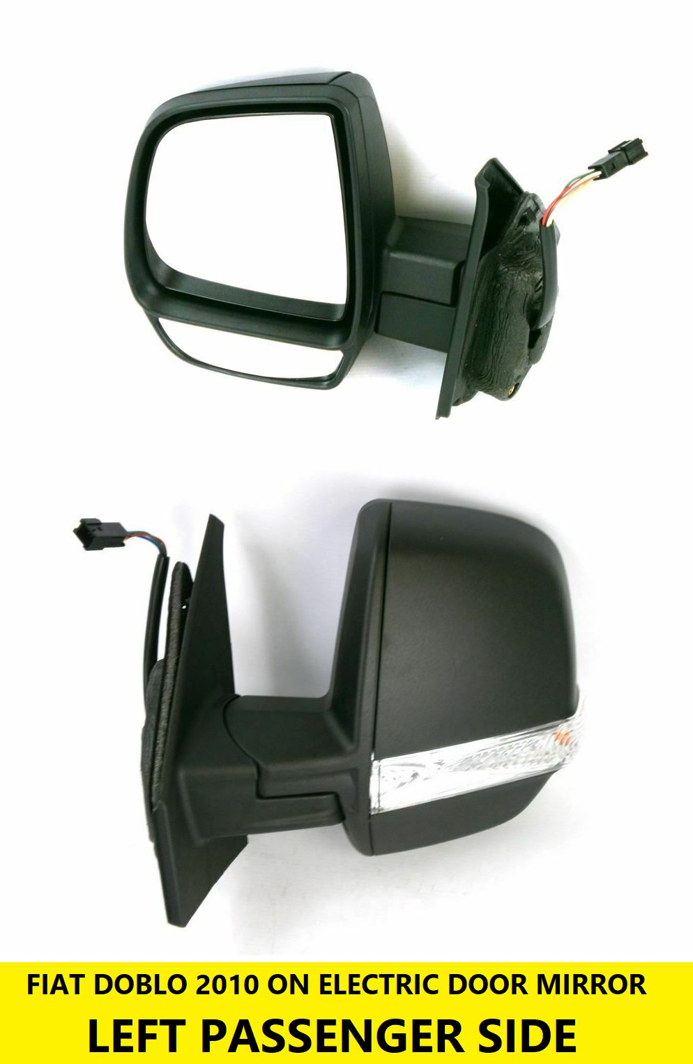 FIAT DOBLO DOOR MIRROR 2010 ON TWIN GLASS ELECTRIC LEFT PASSENGERS 6PIN NO TEMP